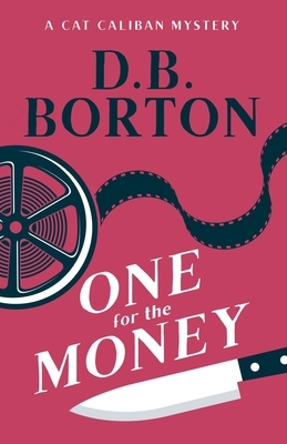 One for the Money by D. B. Borton