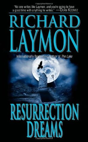 Resurrection Dreams by Richard Laymon