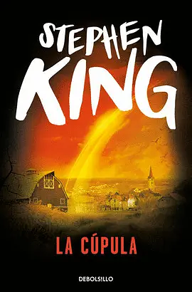 La cúpula by Stephen King