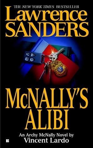 Lawrence Sanders McNally's Alibi by Lawrence Sanders, Vincent Lardo, Vincent Lardo