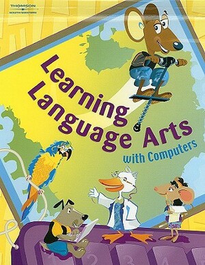 Learning Language Arts with Computers by Diana M. Trabel, Jack P. Hoggatt