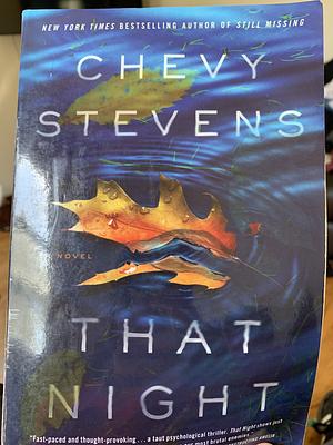 That Night by Chevy Stevens