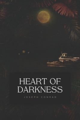 Heart Of Darkness by Joseph Conrad