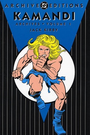 Kamandi Archives, Vol. 1 by Jack Kirby