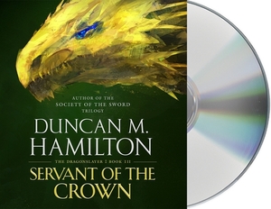 Servant of the Crown by Duncan M. Hamilton