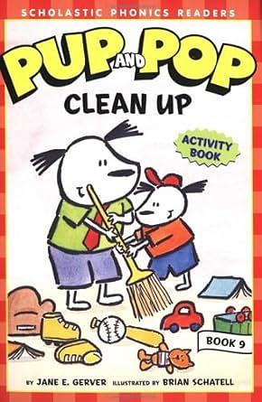 Pup and Pop Clean Up by Jane E. Gerver