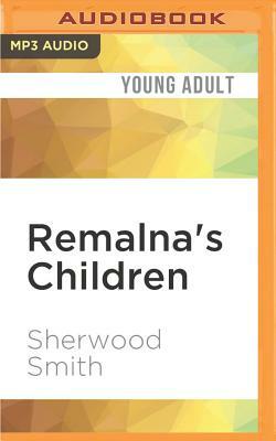 Remalna's Children by Sherwood Smith