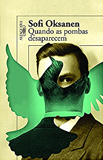 Quando as pombas desaparecem by Sofi Oksanen