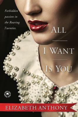 All I Want Is You by Elizabeth Anthony