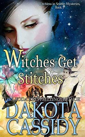 Witches Get Stitches by Dakota Cassidy