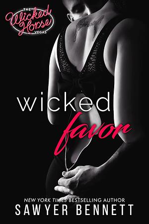 Wicked Favor by Sawyer Bennett