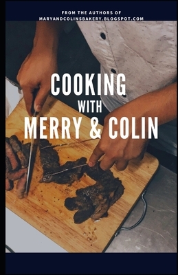 Cooking with Merry and Colin by Colin Firth, Merry Faderan