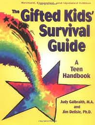 The Gifted Kids Survival Guide: A Teen Handbook by Judy Galbraith