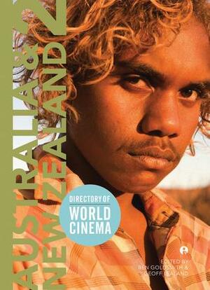 Directory of World Cinema: Australia and New Zealand 2 by Geoff Lealand, Ben Goldsmith