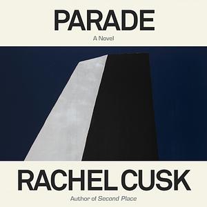 Parade by Rachel Cusk