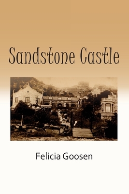 Sandstone Castle by Felicia Goosen