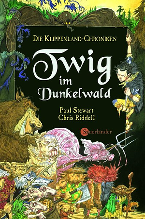 Twig im Dunkelwald by Paul Stewart, Chris Riddell