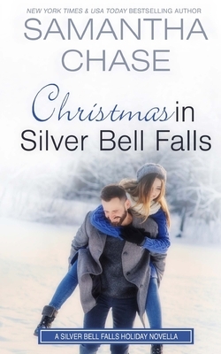 Christmas in Silver Bell Falls by Samantha Chase