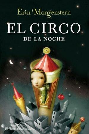 El circo de la noche by Erin Morgenstern