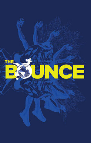 The Bounce by Dave Messina, Joe Casey