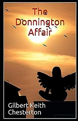 The Donnington Affair Illustrated by G.K. Chesterton