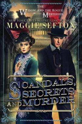 Scandals, Secrets, and Murder by Maggie Sefton