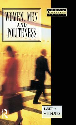 Women, Men and Politeness by Janet Holmes