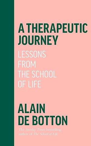 A Therapeutic Journey by Alain de Botton