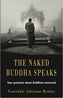 The Naked Buddha Speaks by Adrienne Howley