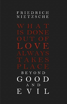 Beyond Good and Evil by Friedrich Nietzsche