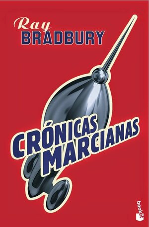 Crónicas Marcianas by Jorge Luis Borges, Ray Bradbury