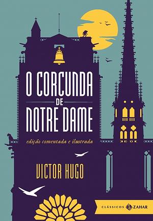 O Corcunda de Notre Dame by Victor Hugo