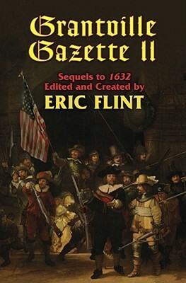 Grantville Gazette II by Eric Flint