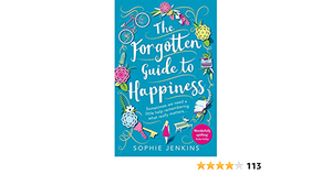 The Forgotten Guide to Happiness by Sophie Jenkins