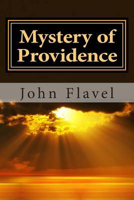 Mystery of Providence by John Flavel