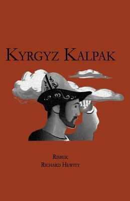 The Kyrgyz Kalpak by Richard Hewitt