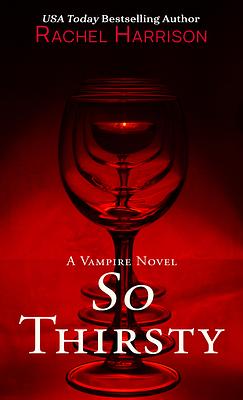 So Thirsty by Rachel Harrison