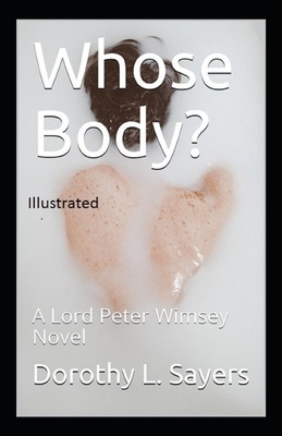 Whose Body?(ILLUSTRATED) by Dorothy L. Sayers