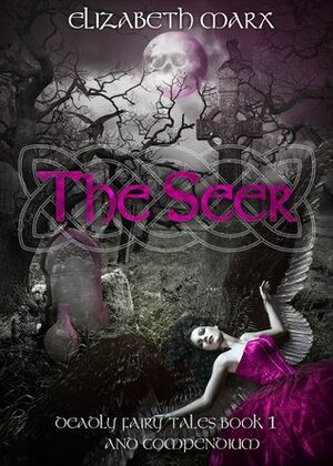 The Seer by Elizabeth Marx