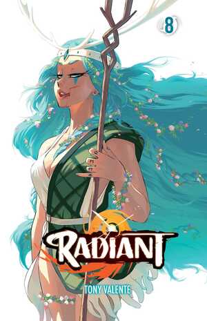 Radiant, Vol. 8 by Tony Valente