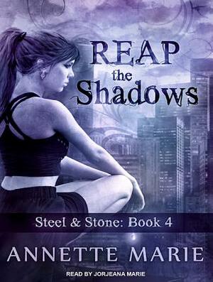 Reap the Shadows by Annette Marie