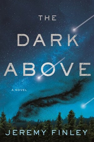 The Dark Above by Jeremy Finley