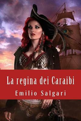 La regina dei Caraibi by Emilio Salgari