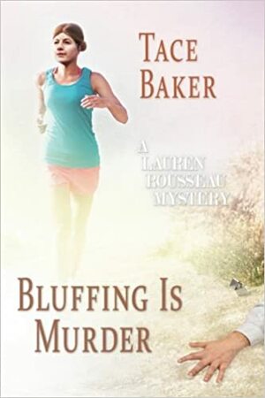 Bluffing is Murder by Edith Maxwell, Tace Baker