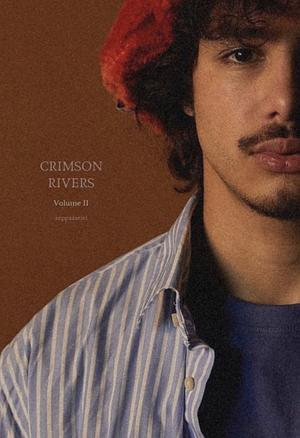 Crimson Rivers: Volume II by 