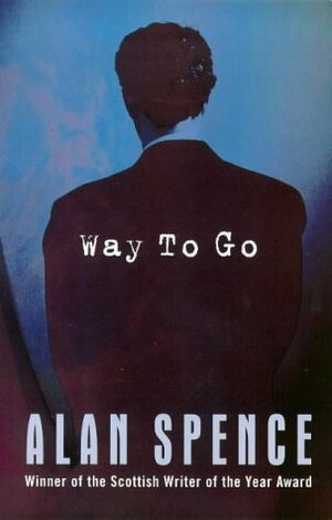Way to Go by Alan Spence