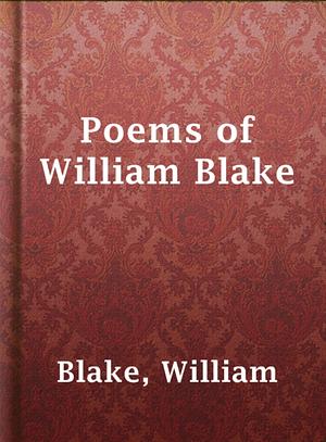 Poems of William Blake by William Blake