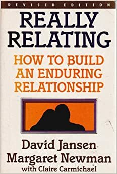 Really Relating: How to Build an Enduring Relationship by David Jansen, Margaret Newman, Claire Carmichael