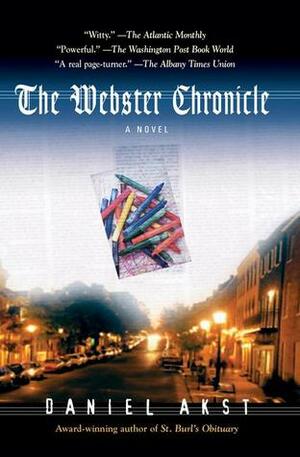 The Webster Chronicle by Daniel Akst