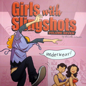 Girls with Slingshots, Vol. 7 by Danielle Corsetto
